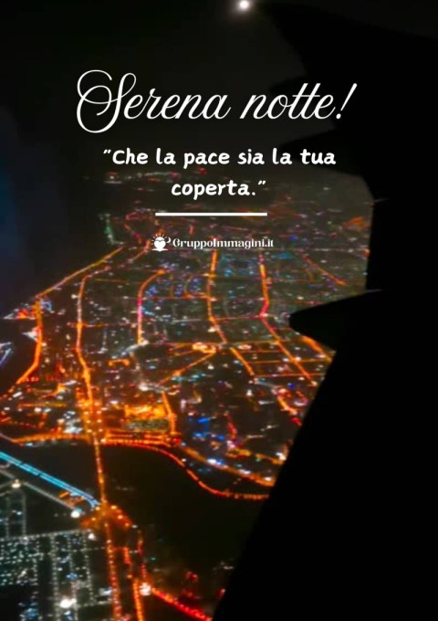 Serena notte! Che la pace sia la tua coperta