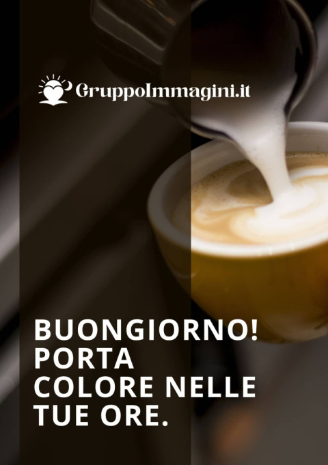 Buongiorno! Porta colore nelle tue ore