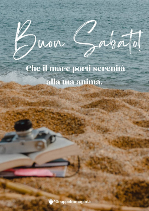 Buon Sabato! Che il mare porti serenità alla tua anima