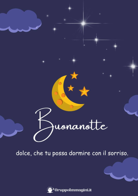 Buonanotte dolce, che tu possa dormire con il sorriso