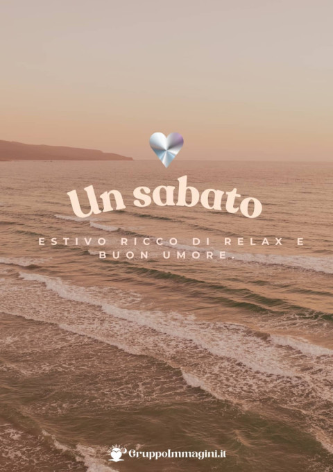 Un sabato estivo ricco di relax e buon umore