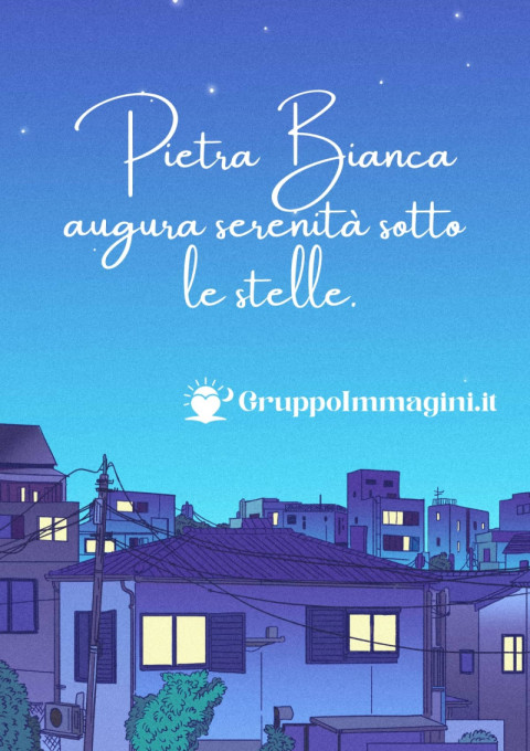 Pietra Bianca augura serenità sotto le stelle