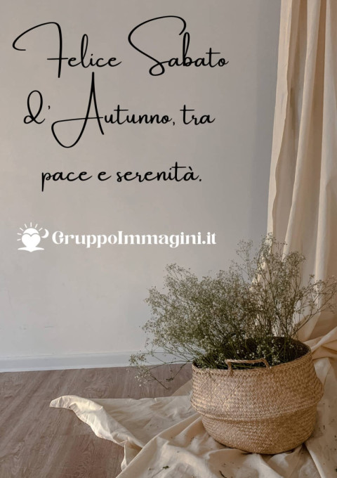 Felice Sabato d’Autunno, tra pace e serenità