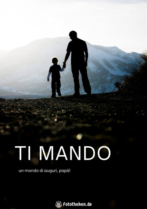 Ti mando un mondo di auguri, papà!