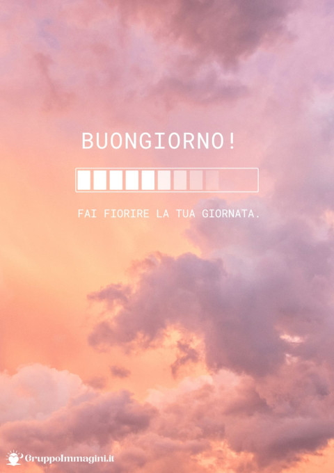 Buongiorno! Fai fiorire la tua giornata