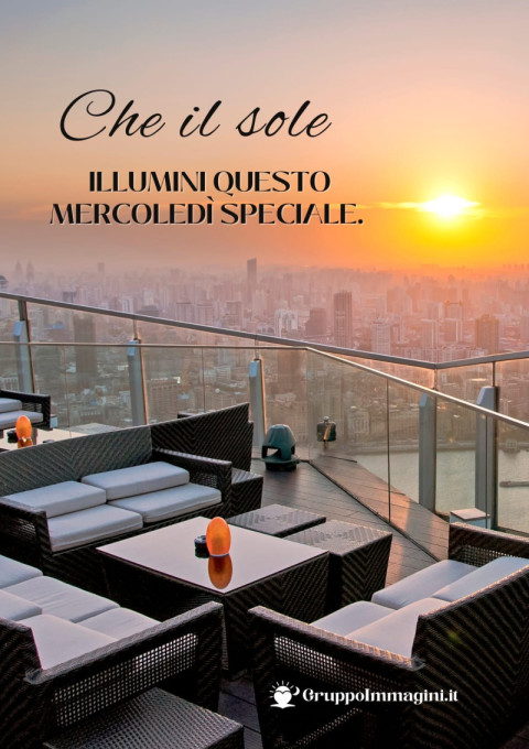 Che il sole illumini questo mercoledì speciale