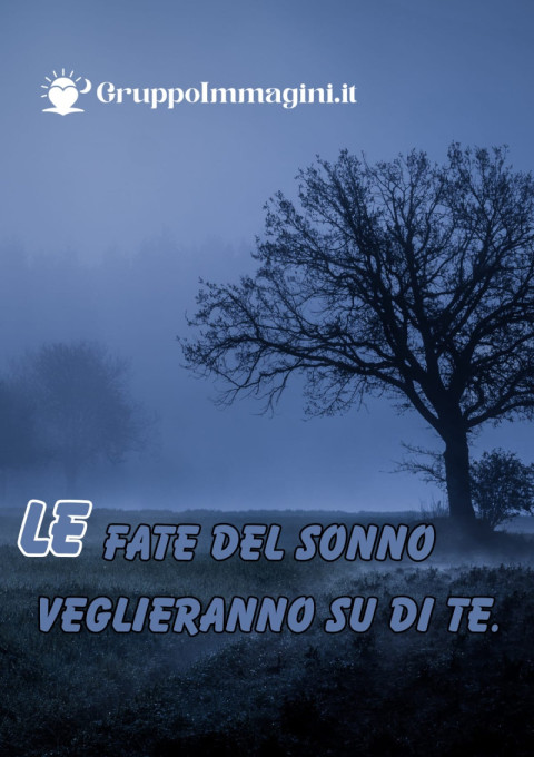 Le fate del sonno veglieranno su di te