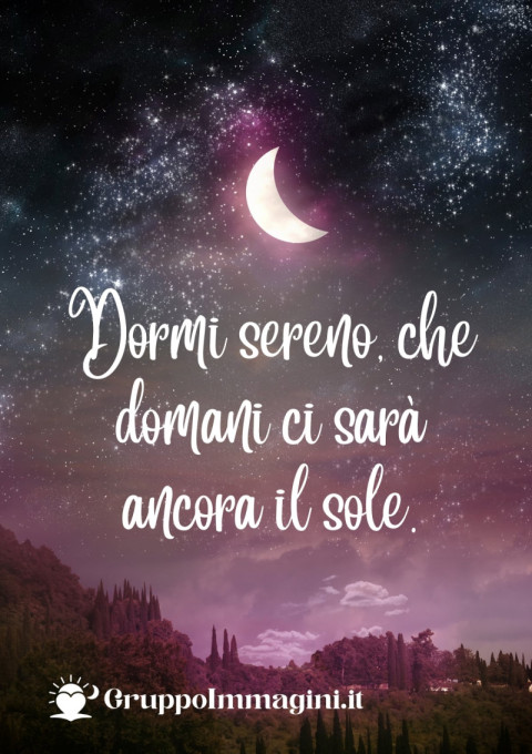 Dormi sereno, che domani ci sarà ancora il sole