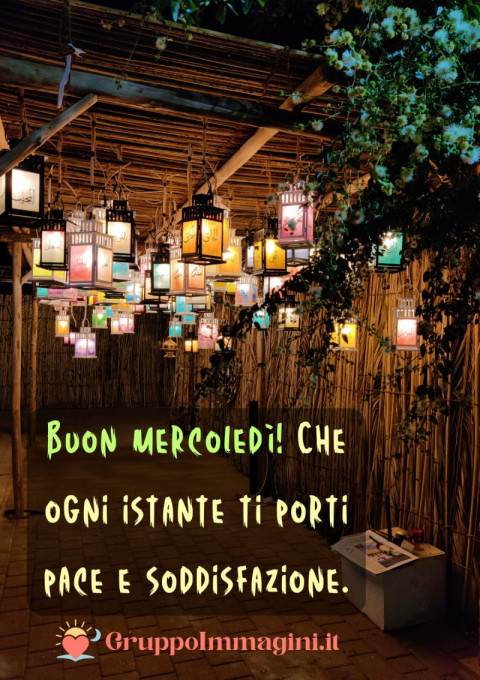 Buon mercoledì! Che ogni istante ti porti pace e soddisfazione