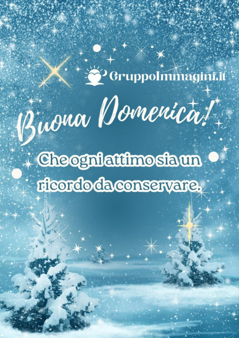 Buona Domenica! Che ogni attimo sia un ricordo da conservare