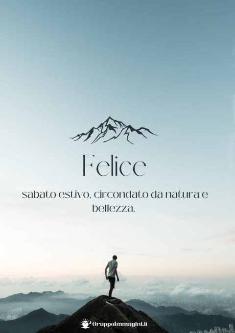 Felice sabato estivo, circondato da natura e bellezza