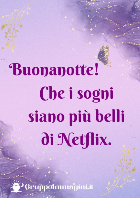 Buonanotte! Che i sogni siano più belli di Netflix