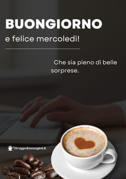 Buongiorno e felice mercoledì! Che sia pieno di belle sorprese