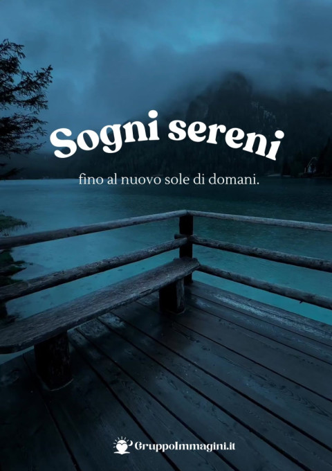 Sogni sereni fino al nuovo sole di domani