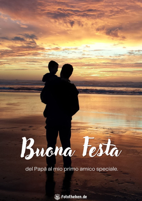 Buona Festa del Papà al mio primo amico speciale