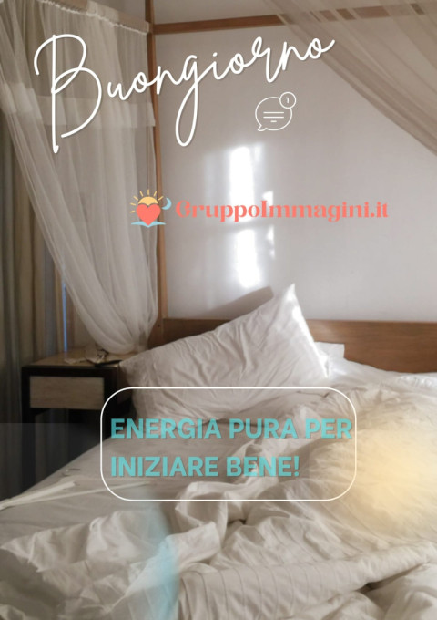 Buongiorno, energia pura per iniziare bene!