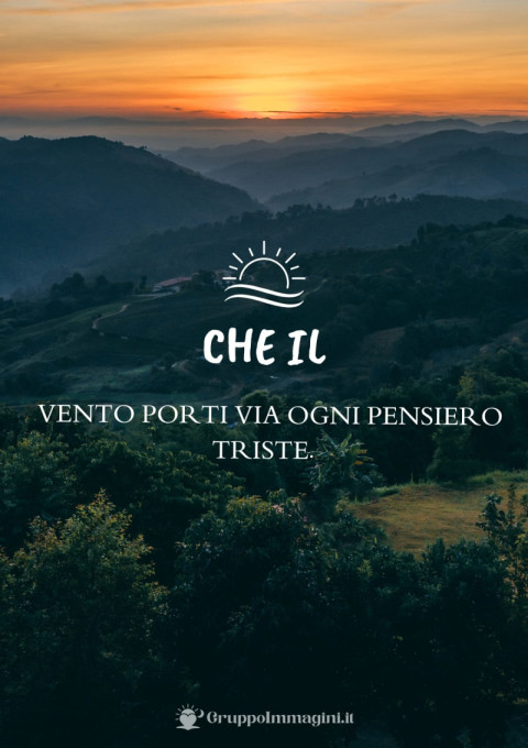 Che il vento porti via ogni pensiero triste
