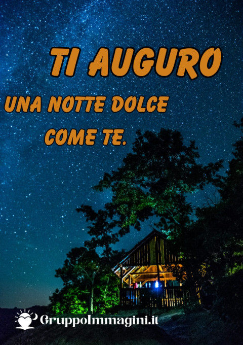 Ti auguro una notte dolce come te