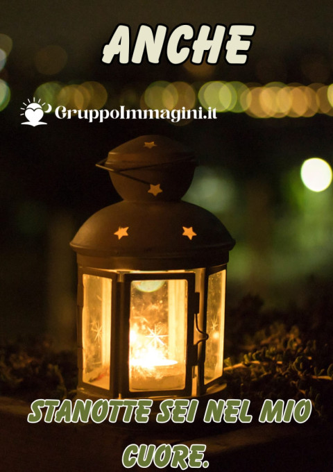 Anche stanotte sei nel mio cuore
