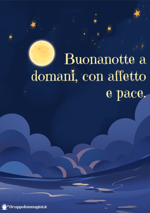 Buonanotte a domani, con affetto e pace