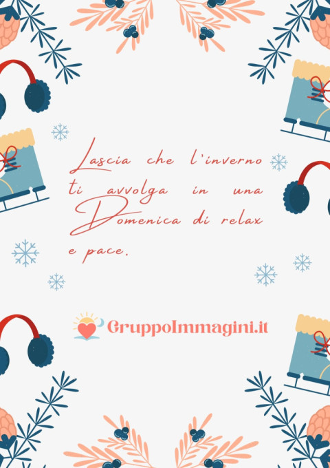 Lascia che l’inverno ti avvolga in una Domenica di relax e pace