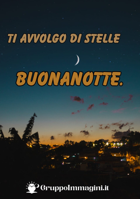 Ti avvolgo di stelle Buonanotte