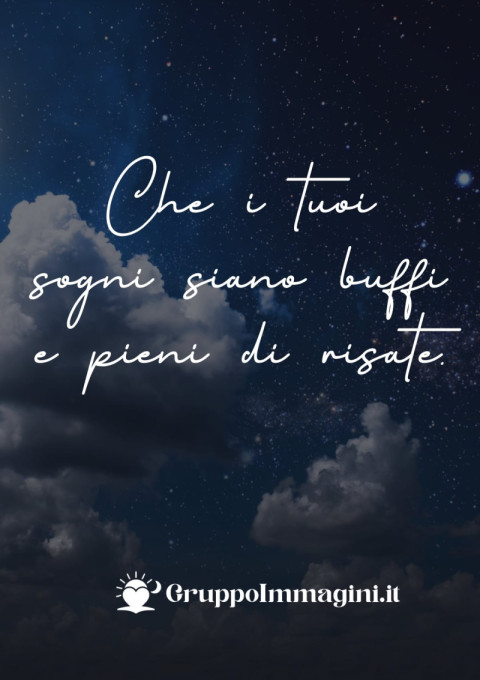 Che i tuoi sogni siano buffi e pieni di risate
