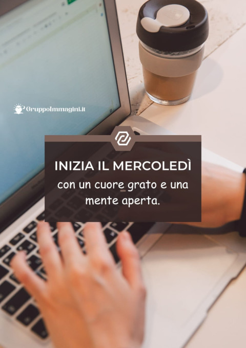 Inizia il mercoledì con un cuore grato e una mente aperta