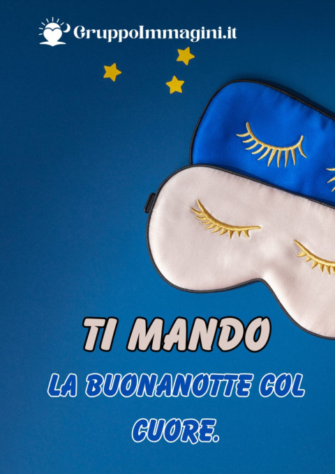 Ti mando la buonanotte col cuore