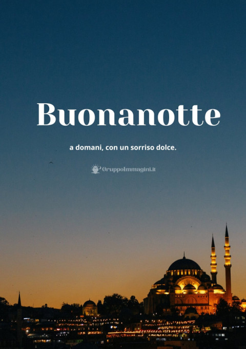 Buonanotte a domani, con un sorriso dolce