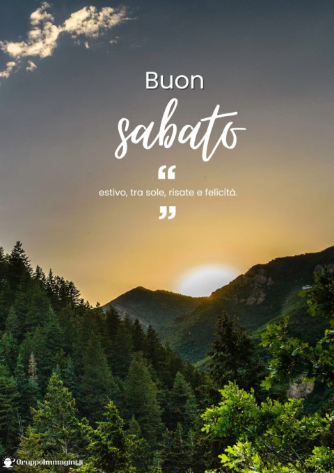 Buon sabato estivo, tra sole, risate e felicità