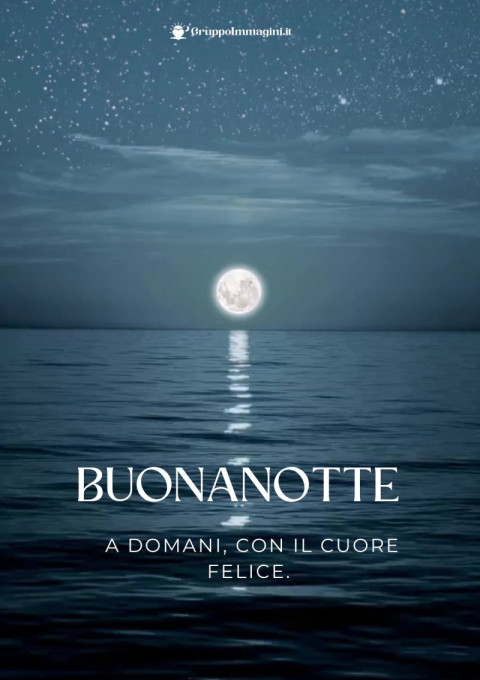 Buonanotte a domani, con il cuore felice
