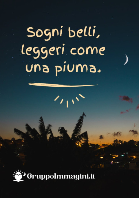 Sogni belli, leggeri come una piuma