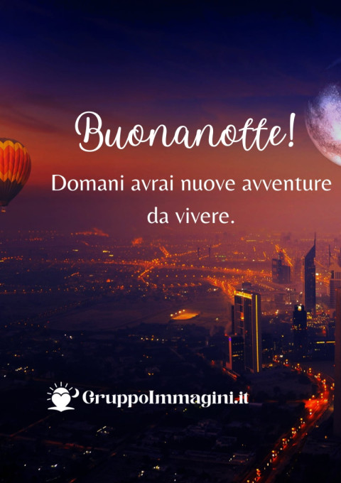 Buonanotte! Domani avrai nuove avventure da vivere