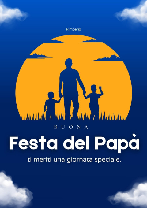 Buona Festa del Papà, ti meriti una giornata speciale