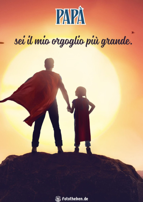 Papà, sei il mio orgoglio più grande