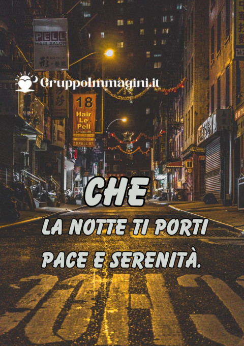 Che la notte ti porti pace e serenità
