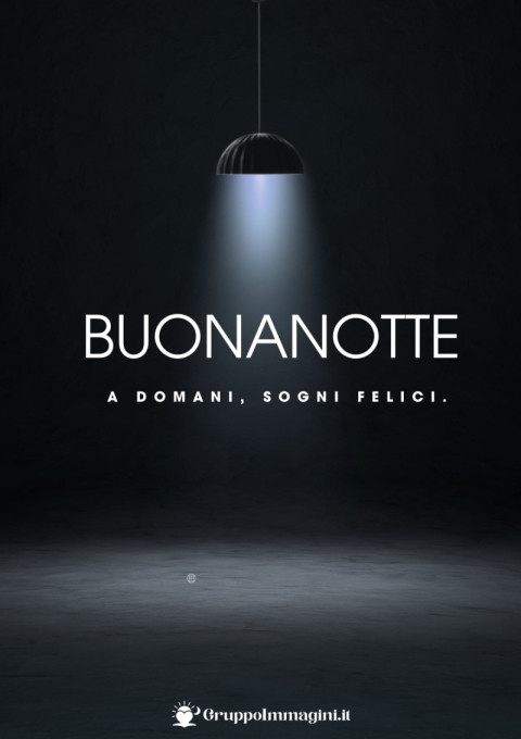 Buonanotte a domani, sogni felici