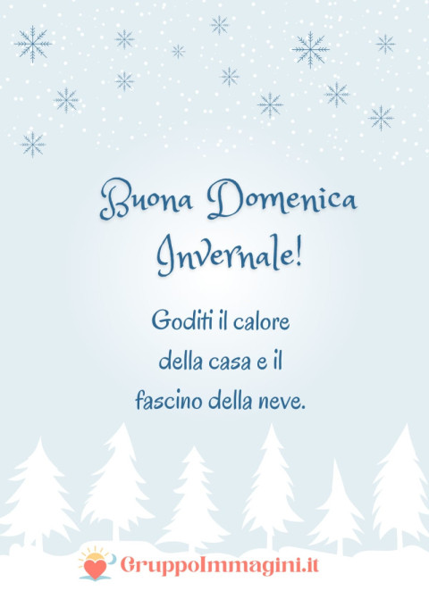 Buona Domenica Invernale! Goditi il calore della casa e il fascino della neve