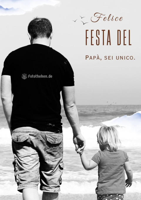 Felice Festa del Papà, sei unico