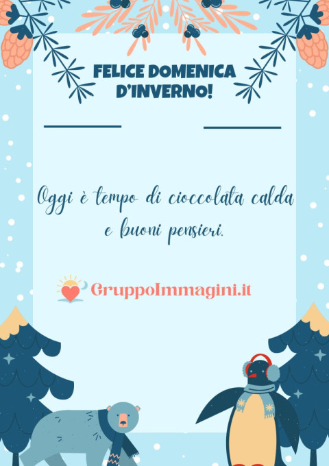 Felice Domenica d’inverno! Oggi è tempo di cioccolata calda e buoni pensieri