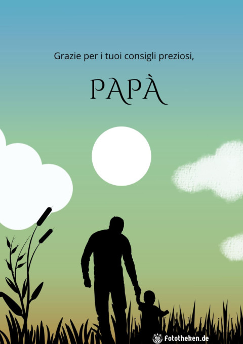 Grazie per i tuoi consigli preziosi, papà