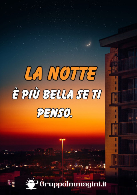 La notte è più bella se ti penso