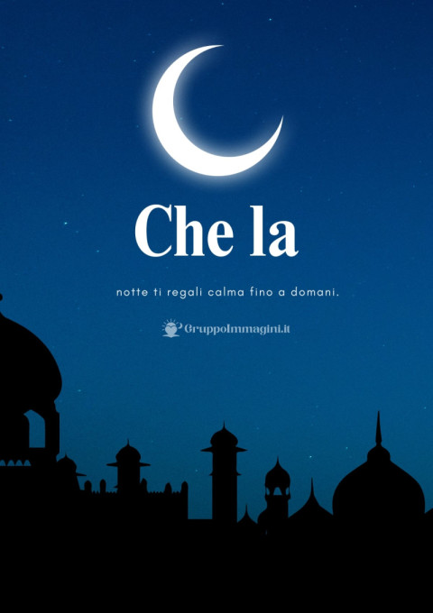 Che la notte ti regali calma fino a domani