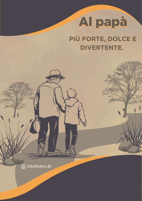 Al papà più forte, dolce e divertente