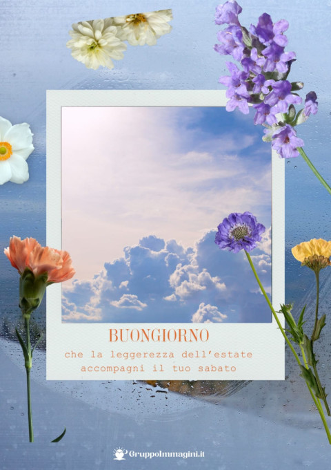 Buongiorno, che la leggerezza dell’estate accompagni il tuo sabato