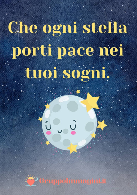 Che ogni stella porti pace nei tuoi sogni