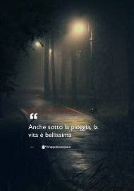 Anche sotto la pioggia, la vita è bellissima