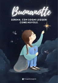 Buonanotte serena, con sogni leggeri come nuvole